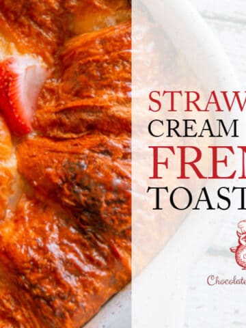 A featured image of the Strawberry Cream Cheese French Toast Bake with the title overlayed.