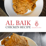 A Pinterest-optimised graphic with two photos of Al Baik chicken stacked atop one another, separated but the recipe title.